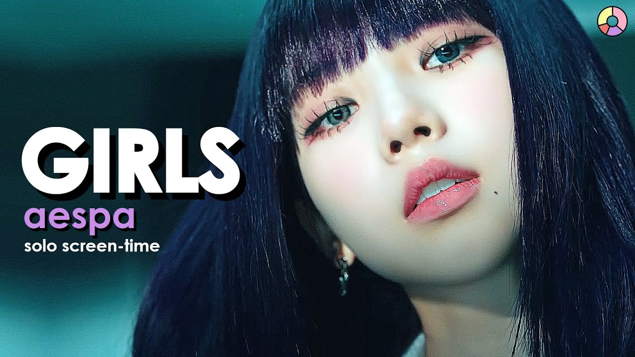 aespa 에스파 'Girls' (focus & solo screen-time ranking)