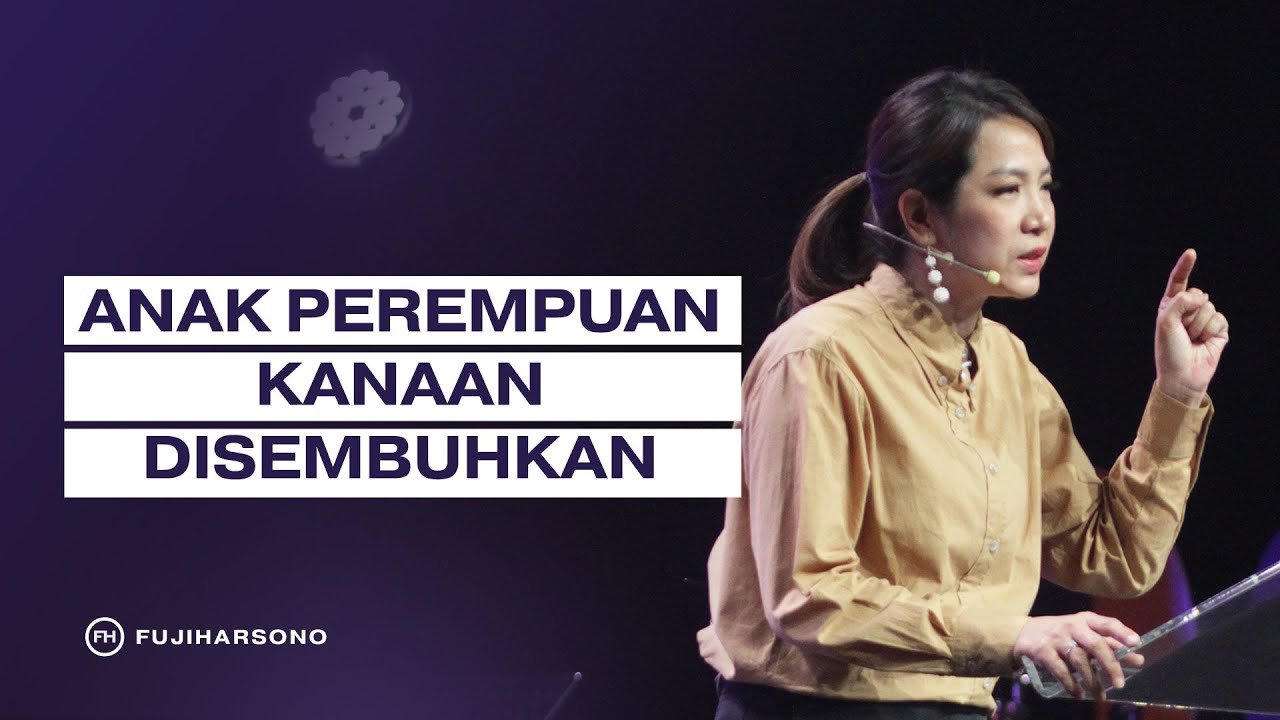 ANAK PEREMPUAN KANAAN DISEMBUHKAN - Magdalena Christina - Official Khotbah