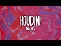 Dua Lipa - Houdini (Lyrics)