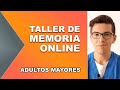 Taller de MEMORIA ONLINE para Adultos Mayores | No. 01