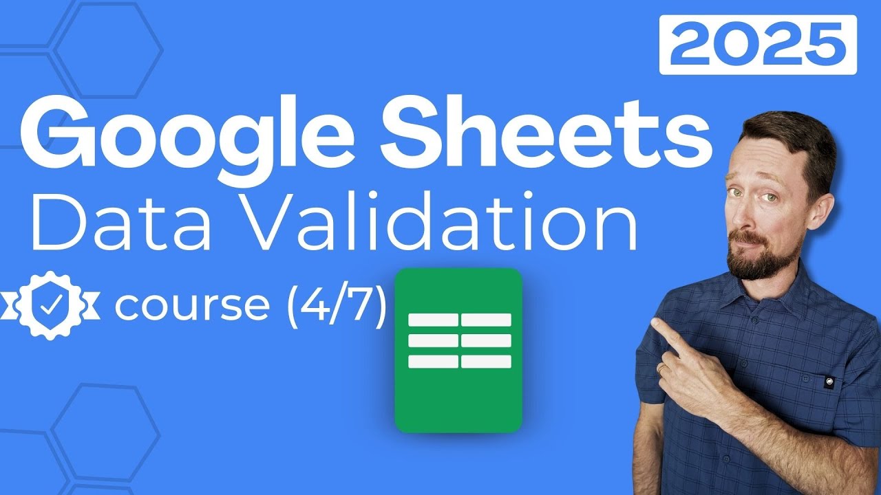 Data Validation Google Sheets For Beginners 2025 4 7 YouTube Data Validation Google Sheets For Beginners 2025 4 7 YouTube