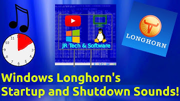 Windows Longhorn Startup and Shutdown Sounds Each 1 Minute Long