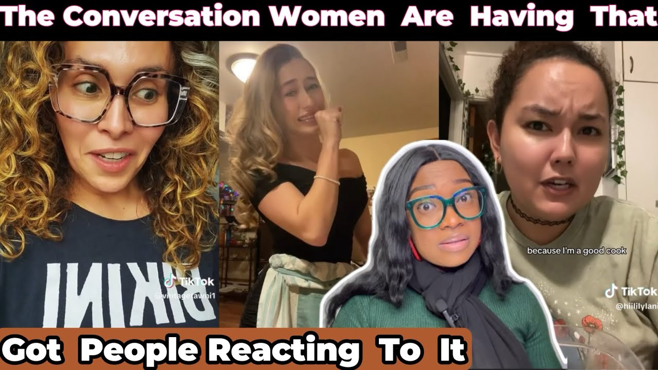 Conversation Women Are Having That Is Having Many Reactions. - YouTube