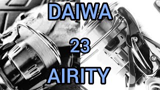 Daiwa 23 Airity, что про нее можно сказать!?