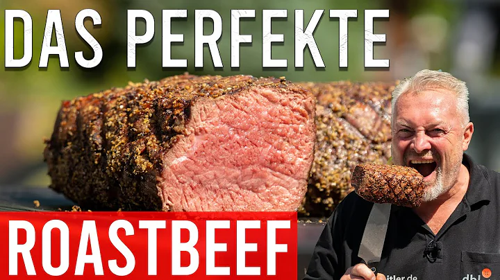Das perfekte ROASTBEEF (+ deutsche Grillmeistersch...