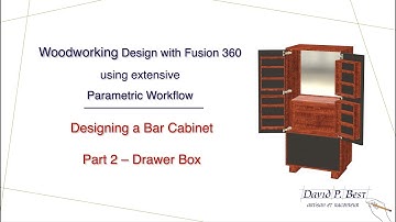 Part 2 - Complex cabinet design using Fusion 360 for woodworkers. Drawer Box Model