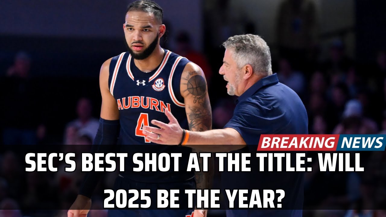 SEC Dominance in 2025: Can the SEC Tournament Toughness Translate to a National Championship?