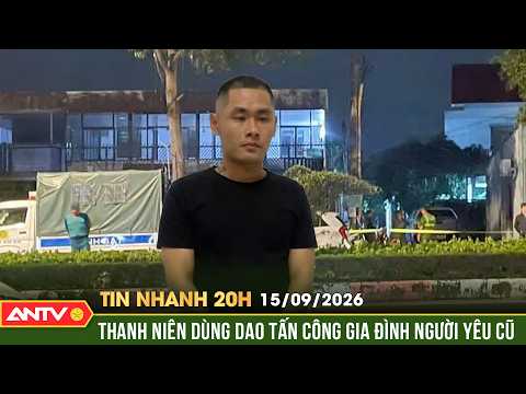 Nhậu say, thanh niên cầm dao đến nhà bạn gái cũ chém 3 người | Tin nhanh 20h ngày 15/9