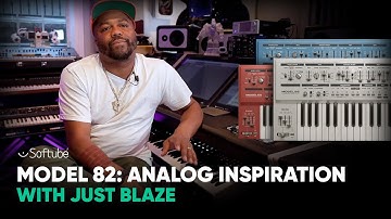 Model 82: Analog Inspiration With Just Blaze – Softube