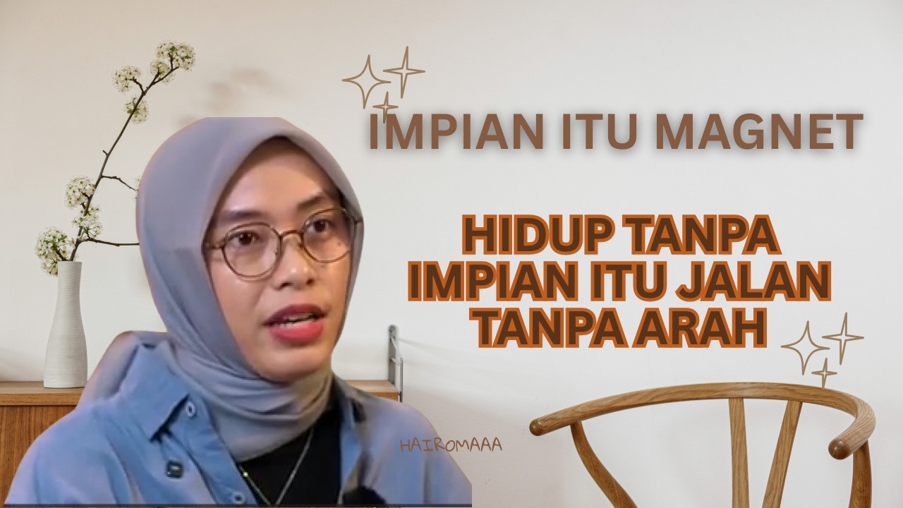 Kalau kamu nggak punya impian, peluang rezeki nggak akan kenal alamatmu.