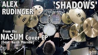 Alex Rudinger - NASUM - &quot;Shadows&quot;