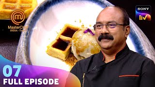 MasterChef India - Tamil | மாஸ்டர்செஃப் இந்தியா தமிழ் | Ep 07 | Full Episode