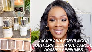 JACKIE AINA FORVR MOOD SOUTHERN ELEGANCE CANDLES DOSSIER PERFUMES BLACK OWNED BUSINESS  🕯  📣