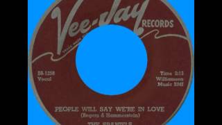 Video thumbnail of "PEOPLE WILL SAY WE'RE IN LOVE, The Spaniels, Vee-Jay #342  1959"