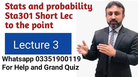 Sta301 Lectures VU || VU sta301 stats and probability Lec 3 || STA301 short Lec easy series