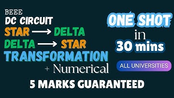 STAR TO DELTA && DELTA TO STAR TRANSFORMATION | BEEE | DC CIRCUIT