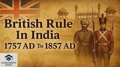ધોરણ-૮ સામાજિક વિજ્ઞાન [પ્રકરણ-૨] [ભારતમાં બ્રિટિશ શાસન ૧૭૫૭ થી ૧૮૫૭ એડી] - સિદ્ધિ હૂડ