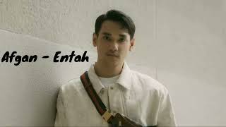 Afgan - Entah