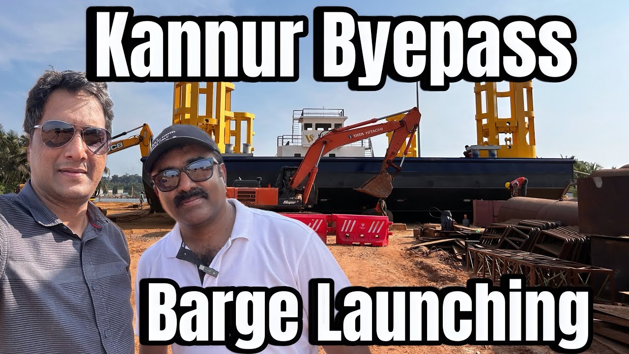 Kannur Bypass work in progress || Barge Launching || Living Loud with Rejul