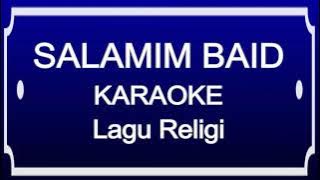 Salamim baid - Karaoke - Lagu religi @yantotambir5298