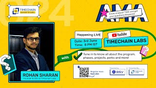 Timechain Summer of Code AMA 2024 | Rohan Sharan | Timechain Labs | BSV Blockchain