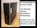 HP Compaq Pro 6005 SFF Test Run in 2021 (Win 10, SSD, RAM & GPU upgrades)