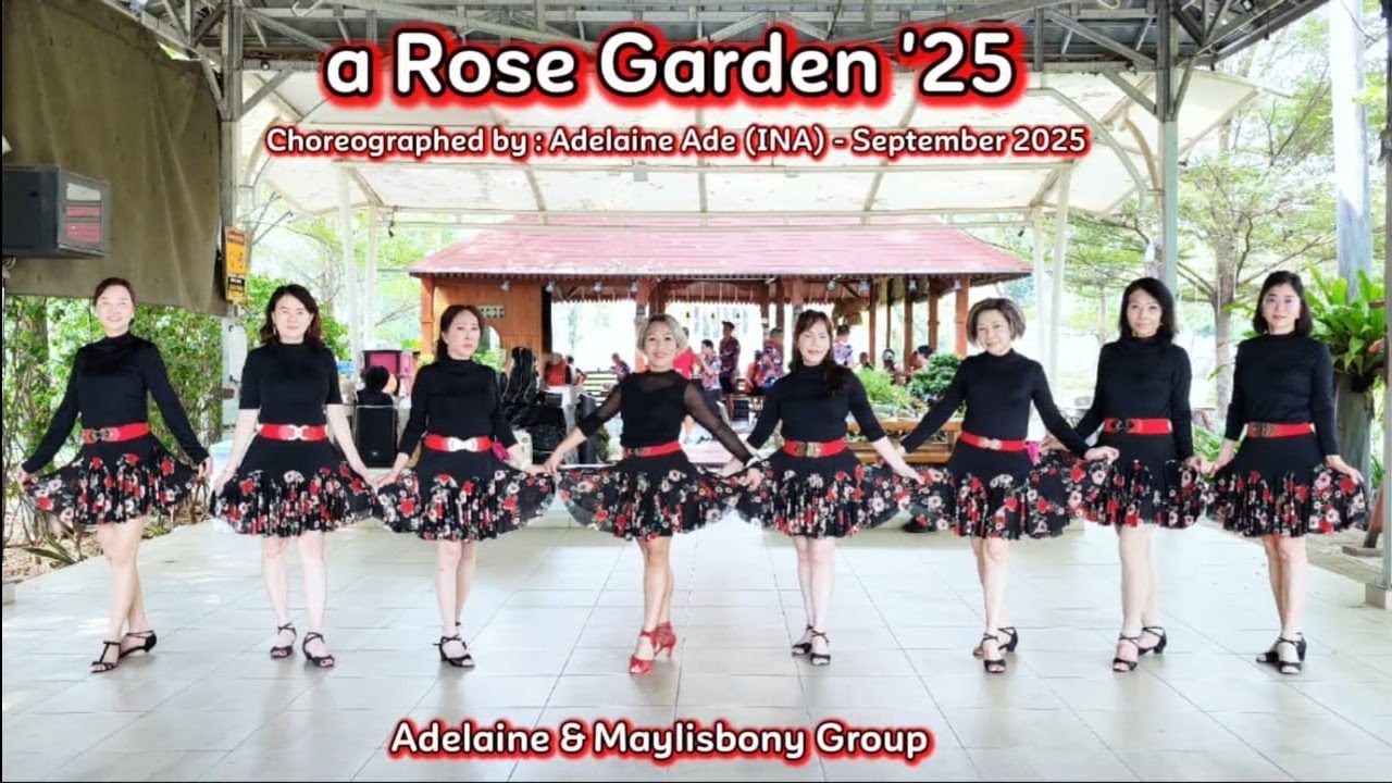 A Rose Garden '25 - Line Dance - Choreo:Adelaine Ade (INA) - September 2025