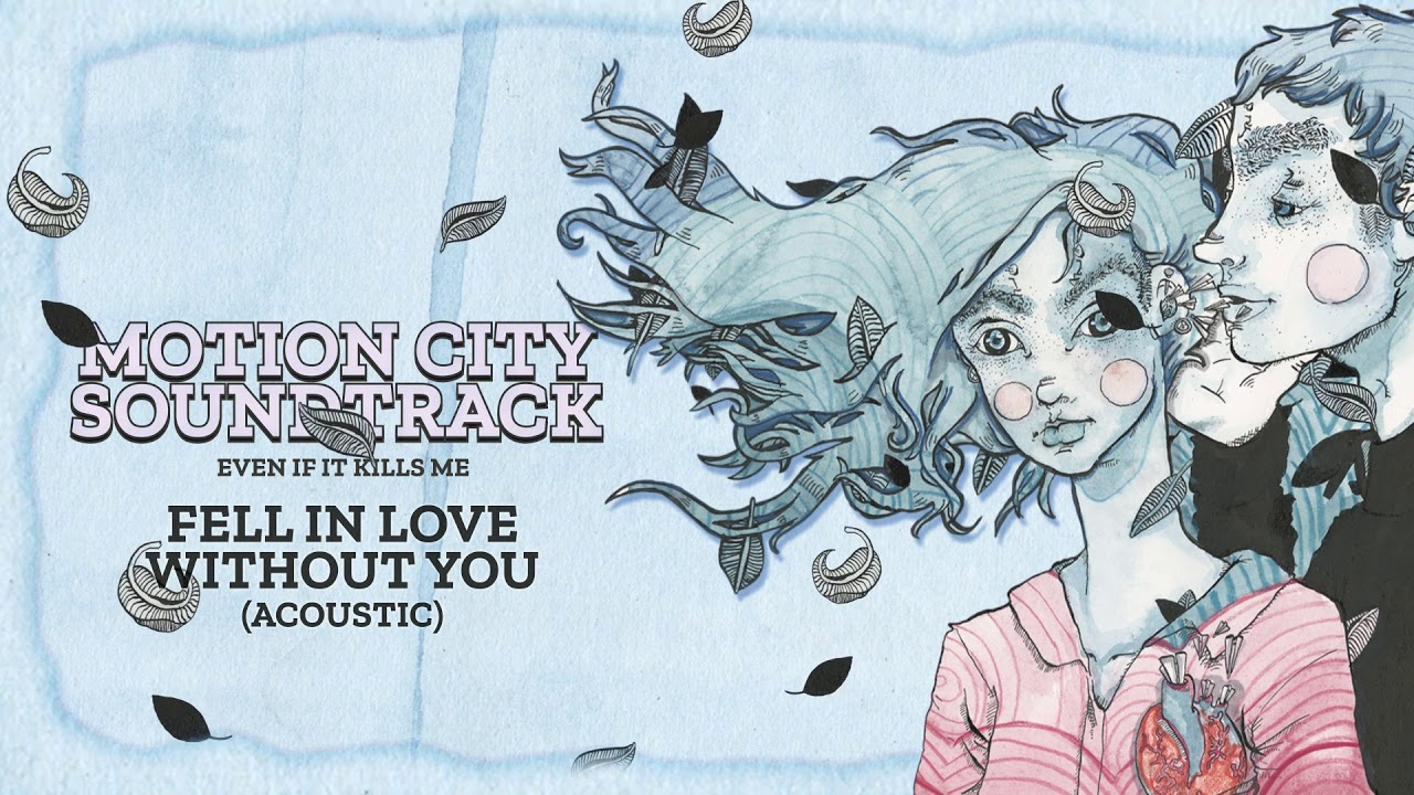 Motion City Soundtrack "Fell In Love Without You" (Acoustic) (Full