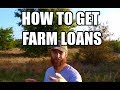 HOW TO GET FARM LOANS - HOW TO BUY A FARM