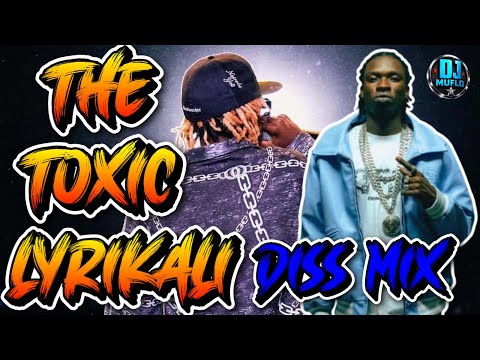 DJ MUFLO TOXIC Lyrikali DISS Mix 2025 Best Of Toxic Lyrikali Dancehall Hits War Dancehall Mix 