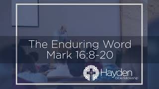 Mark 16:8-20 The Enduring Word