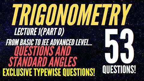 TRIGONOMETRY LEC 1(PART B):TRIGONOMETRIC RATIOS FOR RIGHT ANGLE(CONCEPTS/TRICKS/36 QUES DISCUSSED!!)