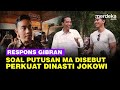 Kata Gibran Soal Putusan MA Berpotensi Kaesang Maju Pilgub Jakarta & Perkuat Dinasti Jokowi