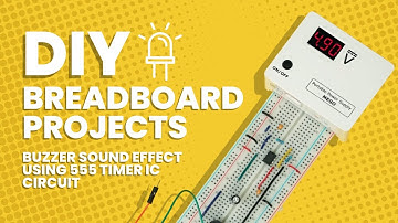 Buzzer Sound Effect Using 555 Timer IC Circuit | NE555 Timer