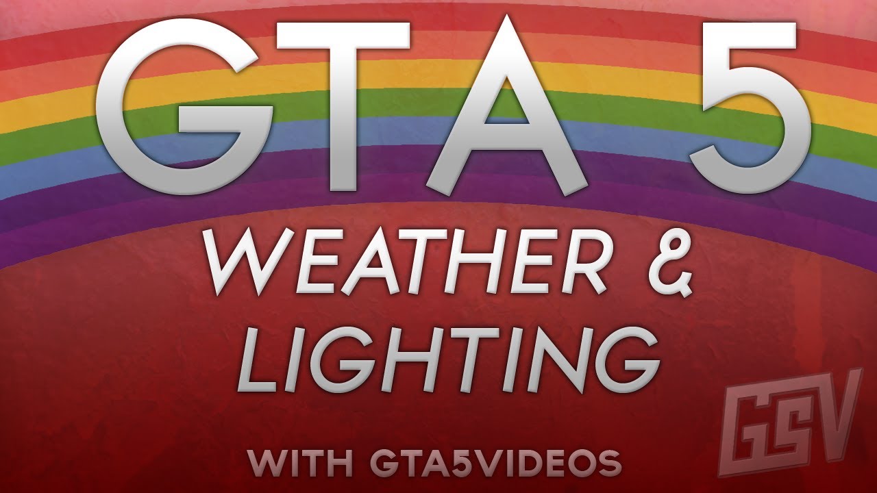 GTA V - Weather & Lighting Effects