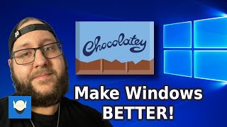 make windows better with chocolatey!