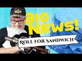 Big News! - Roll For Sandwich July '26 Update!