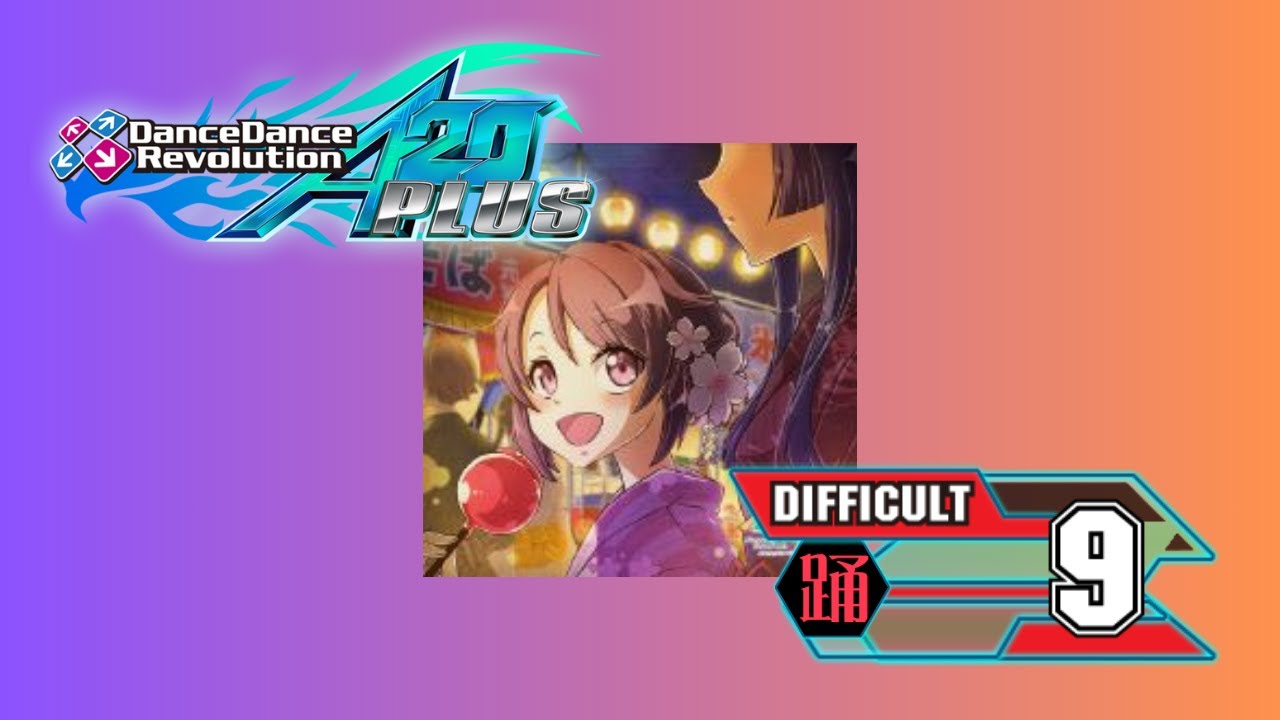 Close loss | [Dance Dance Revolution A20 Plus] 花は折りたし梢は高