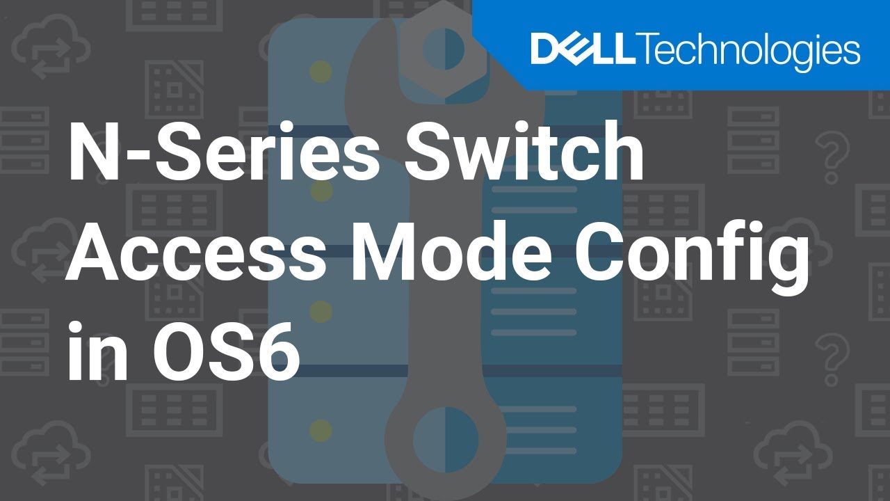 Configure Access Mode Interfaces on Your N-Series Switch in OS6 - YouTube