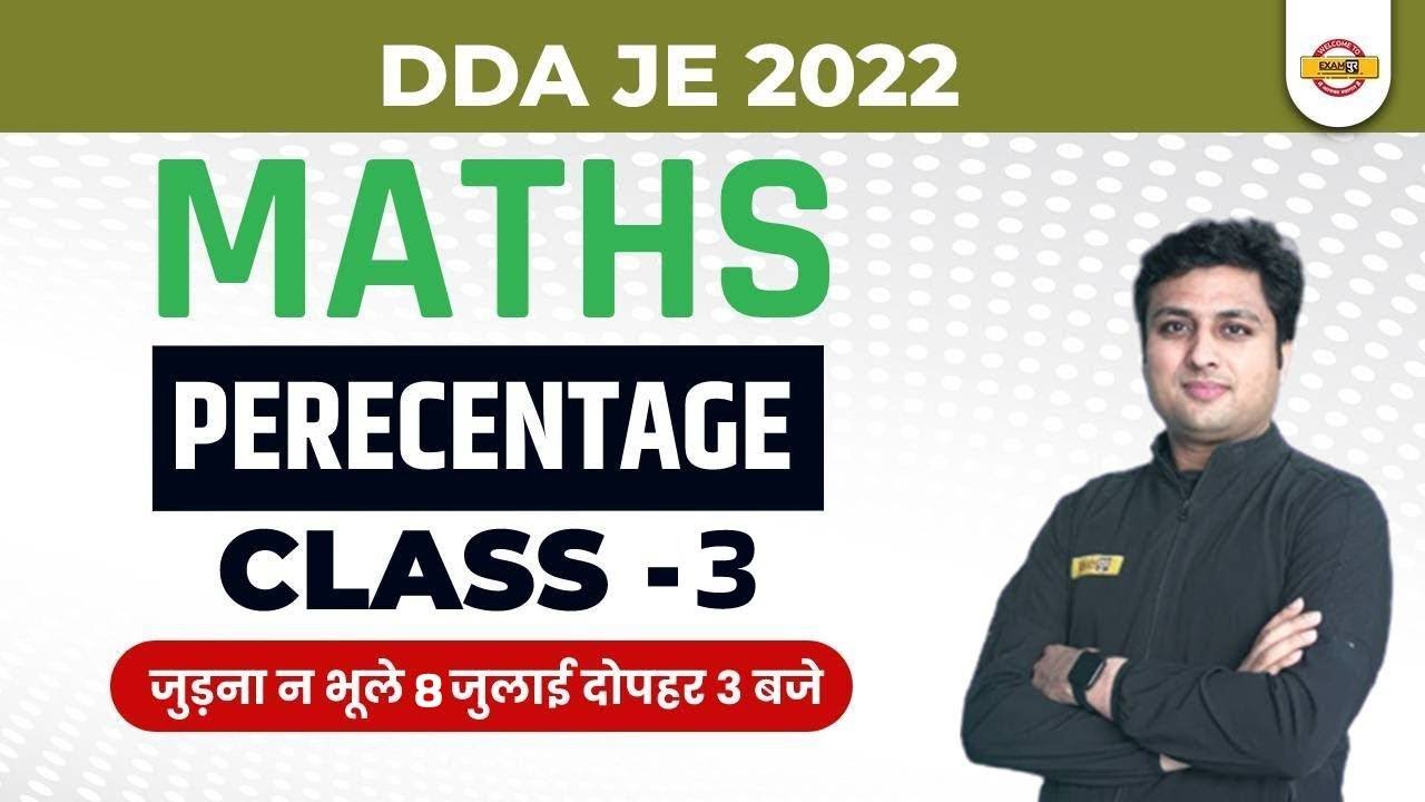DDA JE 2022 | Maths Percentage Class #3 | DDA JE Maths by Prashant Sir | Exampur