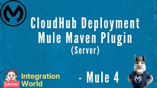 CloudHub Deployment using Mule Maven Plugin - Server configuration - Session 4