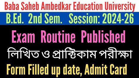 B.Ed. 2nd Sem. Exam Routine Published / Session:2024-26 / Practicum & Theory Exam / BSAEU