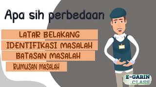 Perbedaan Latar Belakang, Identifikasi, Batasan, dan Rumusan Masalah Perbedaan Latar Belakang, Identifikasi, Batasan, dan Rumusan Masalah