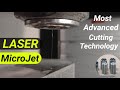 Laser microjet  most advanced technology for high precision cutting  explained in details 