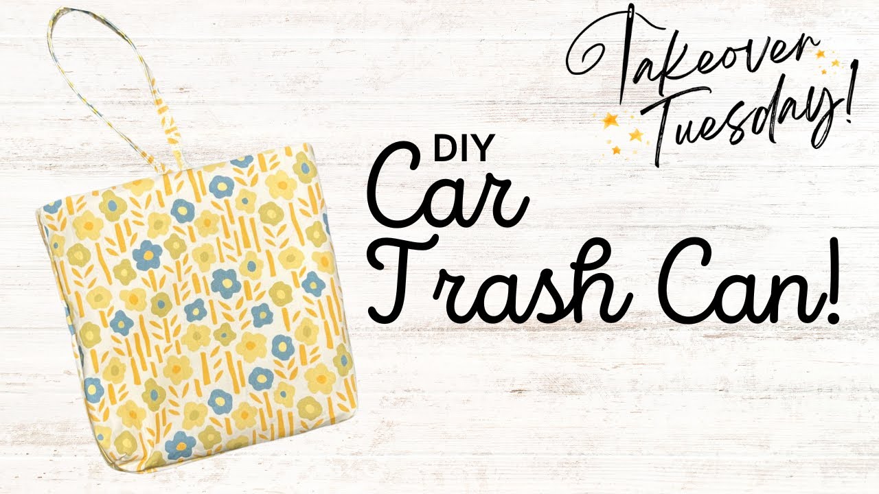 DIY Car Trash Can!!  Takeover Tuesday Ep. 49! 