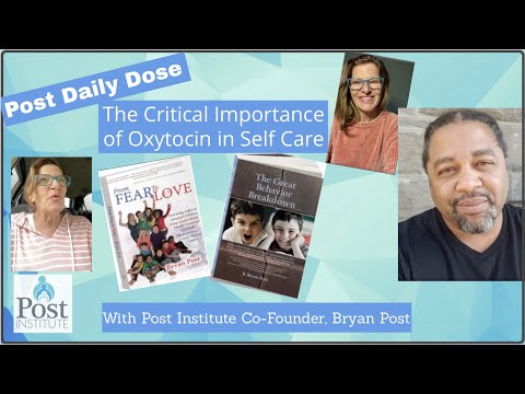 The Critical Importance of Oxytocin in Self Care