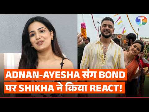 Adnan Khan-Ayesha Singh संग bond, ‘Mannat’ के new Leap पर Shikha Pandey ने किया REACT | Exclusive