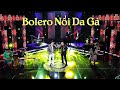 NỔI DA GÀ Khi Nghe Liên Khúc Bolero QUÁ ĐỈNH - Ca Nhạc Trữ Tình Bolero Hay Nhất 2024