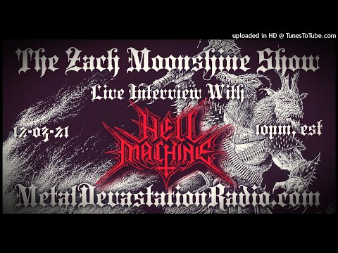 Hell Machine - Interview 2021 - The Zach Moonshine Show