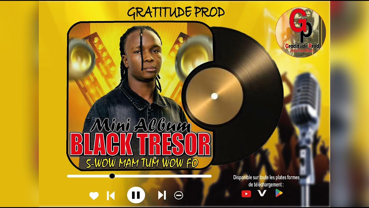 Black_Trésor_Wow_Mam_Tum_Wow_Fo_audio_officiel_MINI_ALBUM(SOANSGA)